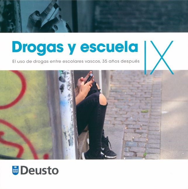 Drogas y escuela IX. El uso de drogas entre escolares vascos, 35 a&ntilde;os despu&eacute;s